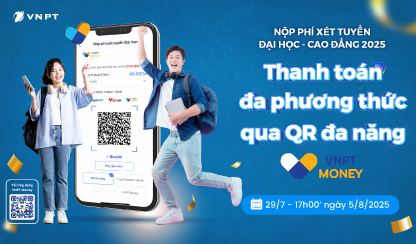VNPT Money đồng hành cùng sĩ tử nộp lệ phí xét tuyển đại học 2025